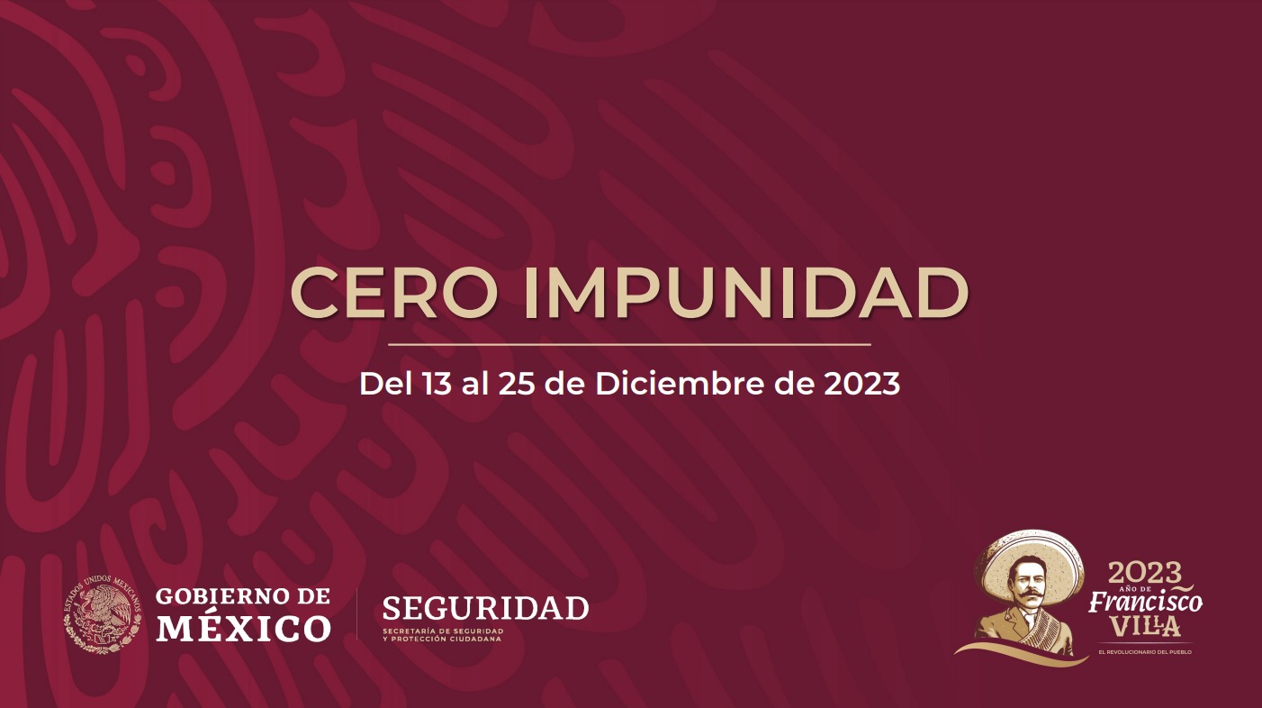 Cero Impunidad: 13 al 25 de diciembre 2023