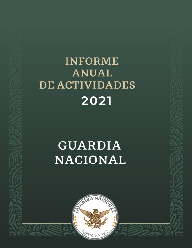 Informe Anual de Actividades 2021 Guardia Nacional